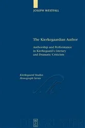 Book cover of The Kierkegaardian Author by Joseph Westfall