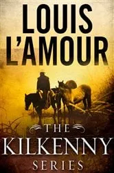 Book cover of The Kilkenny Series Bundle by Louis L'Amour