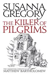 Book cover of The Killer Of Pilgrims by Susanna Gregory