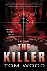 Book cover of The Killer by Tom Wood