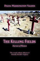 Book cover of The Killing Fields by Washington Valdez, Diana,