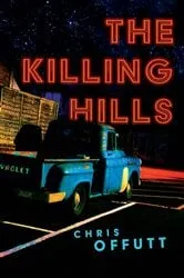 Book cover of The Killing Hills by Chris Offutt