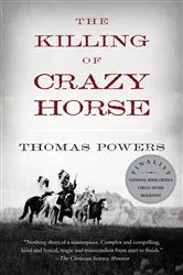Book cover of The Killing of Crazy Horse by Thomas Powers