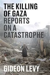 Book cover of The Killing of Gaza by Unknown