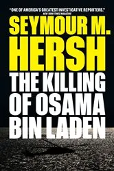 Book cover of The Killing of Osama Bin Laden by Seymour M. Hersh