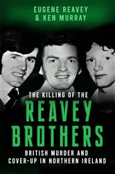 Book cover of The Killing of The Reavey Brothers by Eugene Reavey