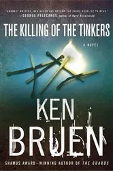 Book cover of The Killing of the Tinkers by Ken Bruen