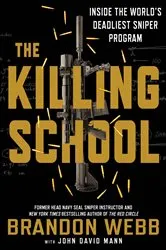 Book cover of The Killing School by Brandon Webb