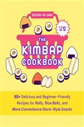 Book cover of The Kimbap Cookbook by Seung-Ju Choi