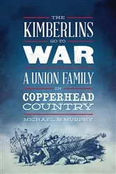 Book cover of The Kimberlins Go to War by Michael B. Murphy