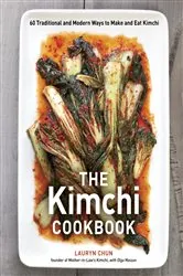 Book cover of The Kimchi Cookbook by N/A