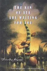 Book cover of The Kin of Ata Are Waiting for You by Dorothy Bryant