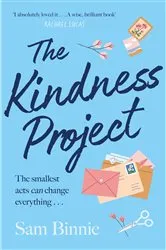 Book cover of The Kindness Project by Sam Binnie