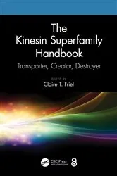 Book cover of The Kinesin Superfamily Handbook by Claire T. Friel