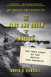 Book cover of The King and Queen of Malibu: The True Story of the Battle for Paradise by David K. Randall