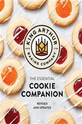 Book cover of The King Arthur Baking Company Essential Cookie Companion by King Arthur Baking Company