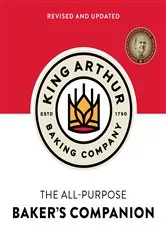 Book cover of The King Arthur Baking Company's All-Purpose Baker's Companion (Revised and Updated) (2nd ed.) by King Arthur Baking Company