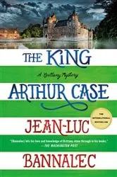 Book cover of The King Arthur Case by Jean-Luc Bannalec