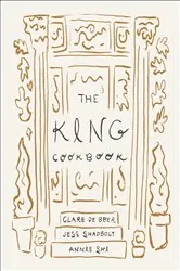 Book cover of The King Cookbook by Annie Shi