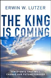 Book cover of The King is Coming (2nd ed.) by Erwin W Lutzer