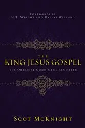 Book cover of The King Jesus Gospel by Scot McKnight
