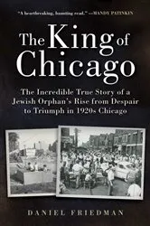 Book cover of The King of Chicago by Daniel Friedman