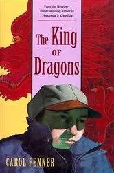 Book cover of The King of Dragons by Carol Fenner