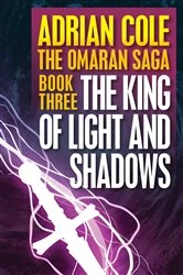 Book cover of The King of Light and Shadows by Adrian Cole