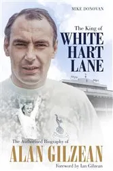 Book cover of The King of White Hart Lane by Mike Donovan