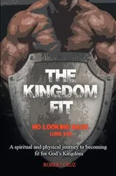 Book cover of The Kingdom Fit by Robert Cruz