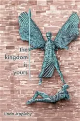Book cover of The Kingdom Is Yours by Linda Appleby