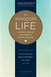 Book cover of The Kingdom Life by Dallas Willard