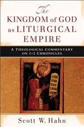 Book cover of The Kingdom of God as Liturgical Empire by Scott W. Hahn