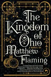 Book cover of The Kingdom of Ohio by Matthew Flaming