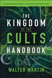 Book cover of The Kingdom of the Cults Handbook by Walter Martin