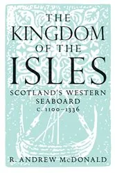 Book cover of The Kingdom of the Isles by R. Andrew McDonald