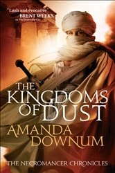 Book cover of The Kingdoms of Dust by Amanda Downum
