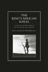 Book cover of The King's African Rifles - Volume 2 by H. Moyse-Bartlett