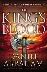 Book cover of The King's Blood by Daniel Abraham