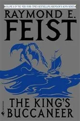 Book cover of The King's Buccaneer by Raymond E. Feist