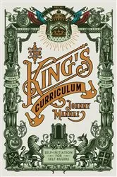 Book cover of The King's Curriculum by Johnny Mannaz