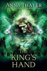 Book cover of The King's Hand by Anna Thayer