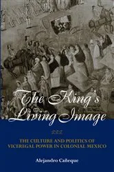Book cover of The King's Living Image by Alejandro Caneque