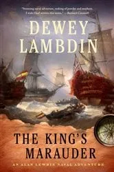 Book cover of The King's Marauder by Dewey Lambdin