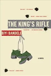 Book cover of The King's Rifle by Biyi Bandele