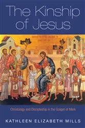 Book cover of The Kinship of Jesus by Kathleen Elizabeth Mills