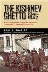 Book cover of The Kishinev Ghetto, 1941–1942 by Paul A. Shapiro