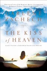 Book cover of The Kiss of Heaven by Darlene Zschech