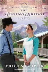 Book cover of The Kissing Bridge by Tricia Goyer