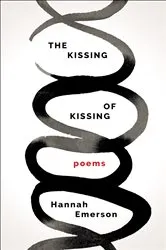 Book cover of The Kissing of Kissing by Hannah Emerson